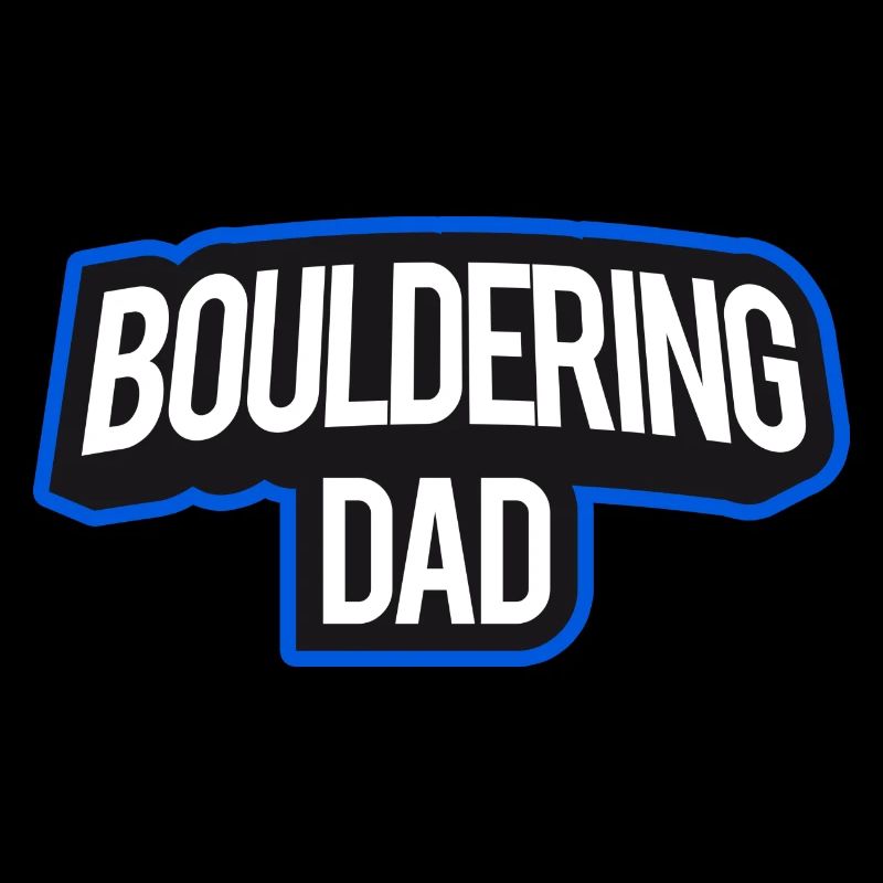 Bouldering Dad - Papa Lustig