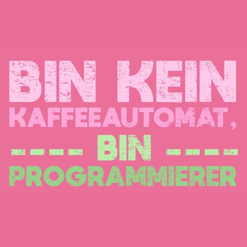 Bin Kein Kaffeeautomat, Bin Programmierer