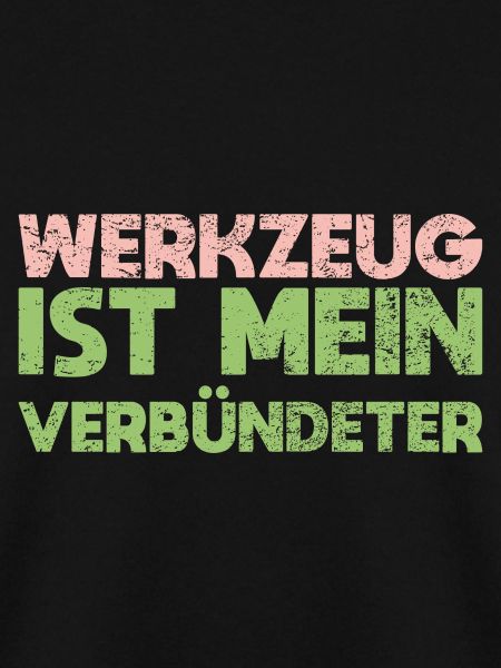 Werkzeug Ist Mein Verbündeter