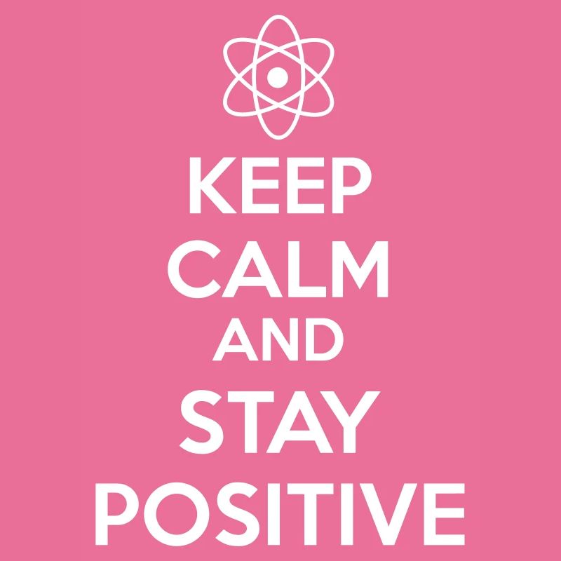 Keep Calm Positive