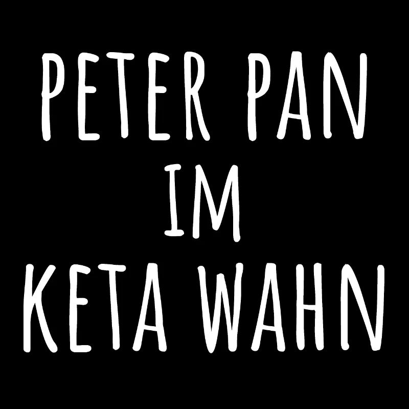 Peter Pan Lustig Spruch Rave Ketamin DnB Goa Droge