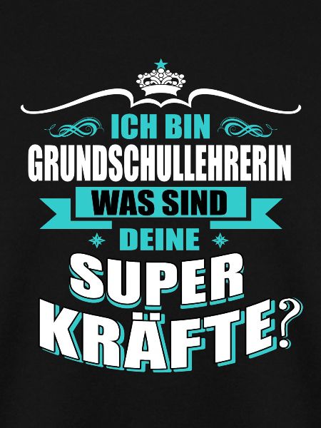 GRUNDSCHULLEHRERIN-Superkräfte GESCHENK