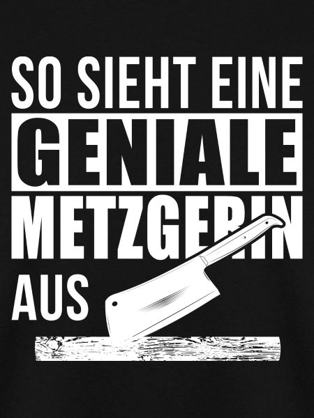 Geniale Metzgerin