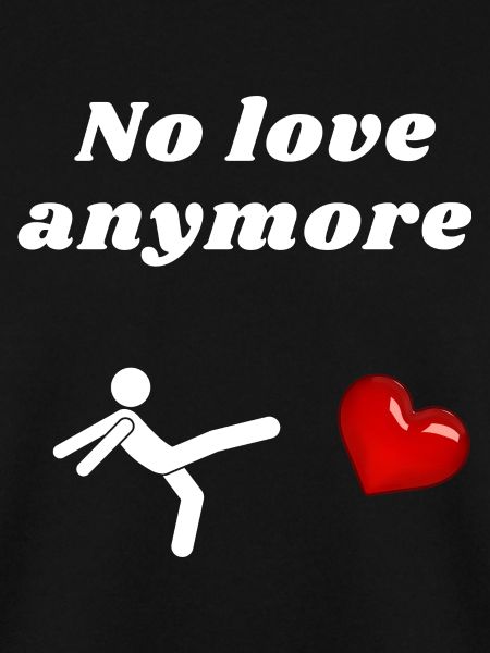 No love anymore