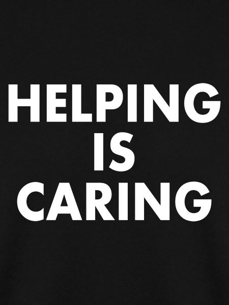 Helping is caring