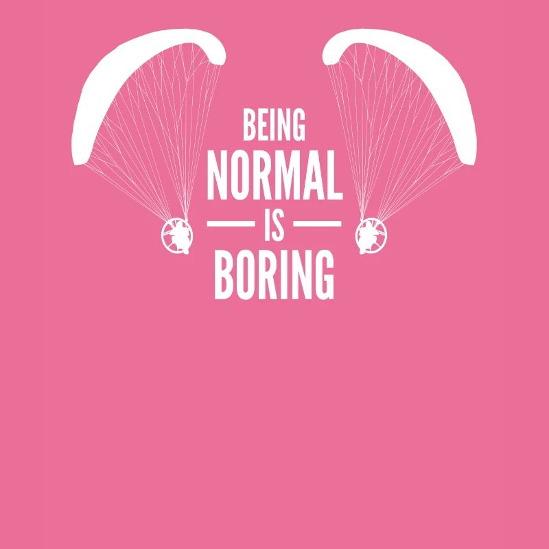 Être normal est un paramoteur ennuyeux