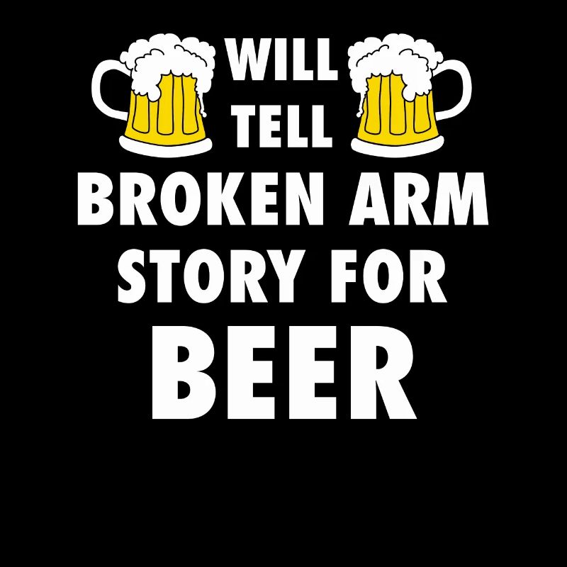 Will Tell Broken Arm Story For Beer