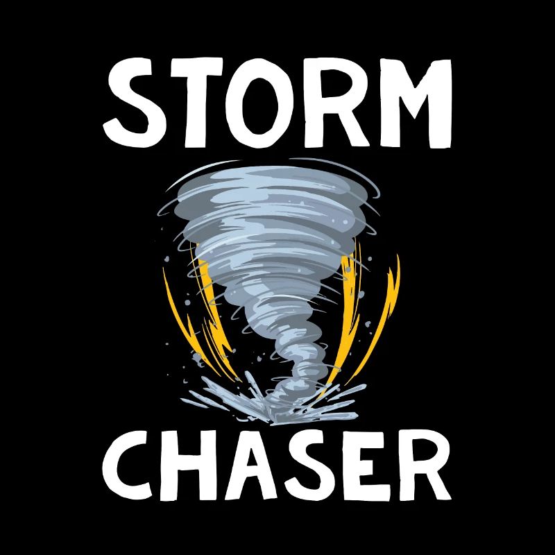 Storm Chaser Chasseur de tempête cadeau