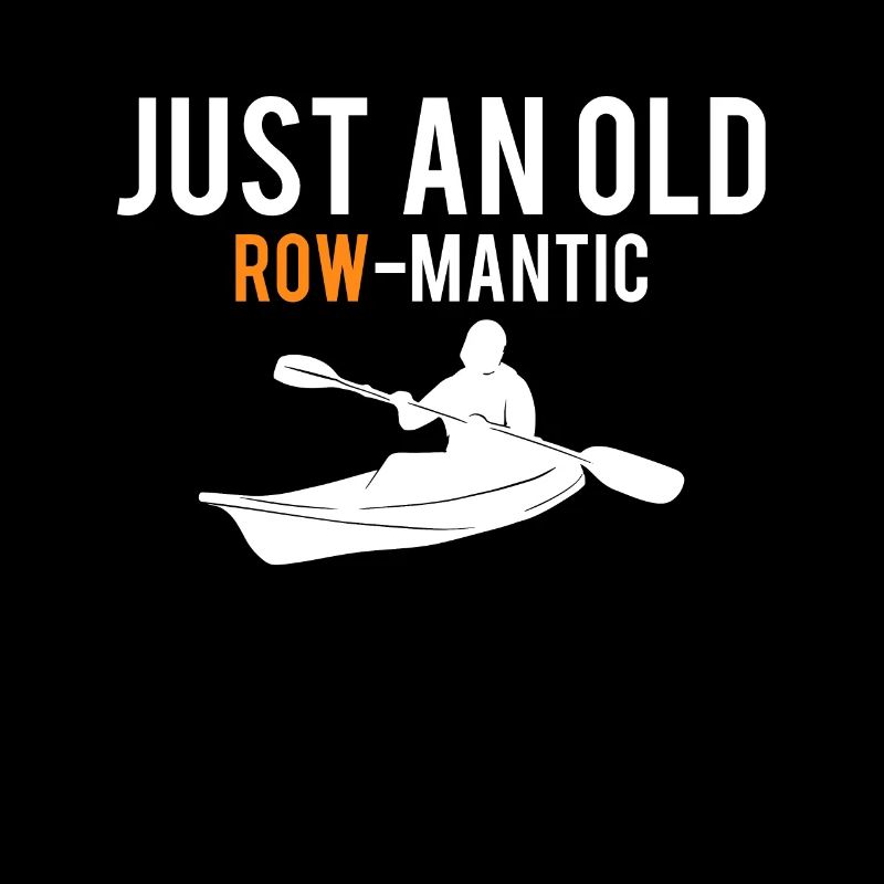 Just An Old Row-Mantic Gift Kayak Shirt