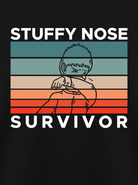 Stuffy Nose Survivor