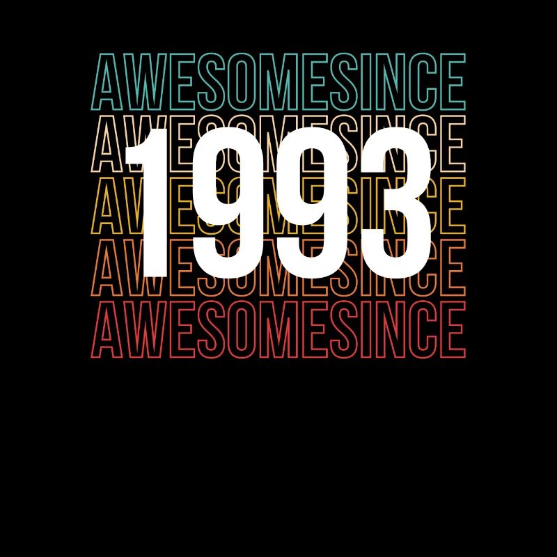 Awesome Since 1993 30. Geburtstag