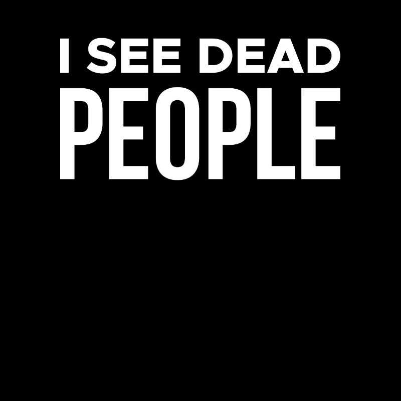 I See Dead People Corpse Undertaker Shirt Gift