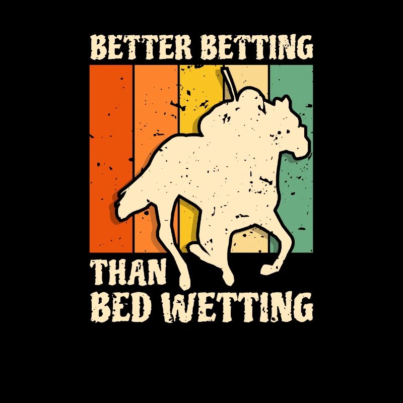 Better Betting Than Bed Wetting