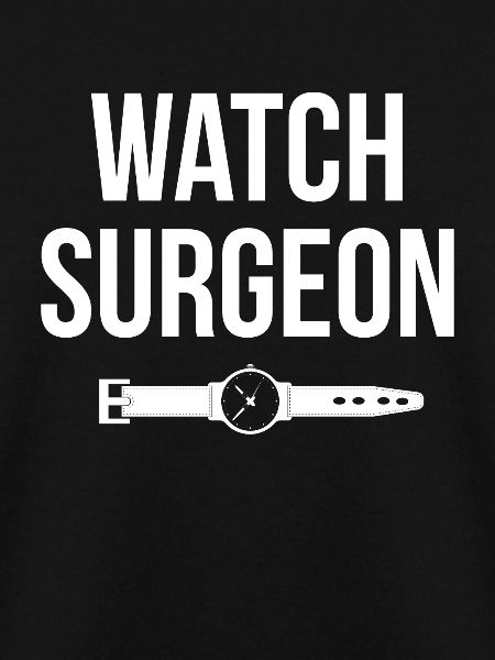Watch Surgeon Shirt