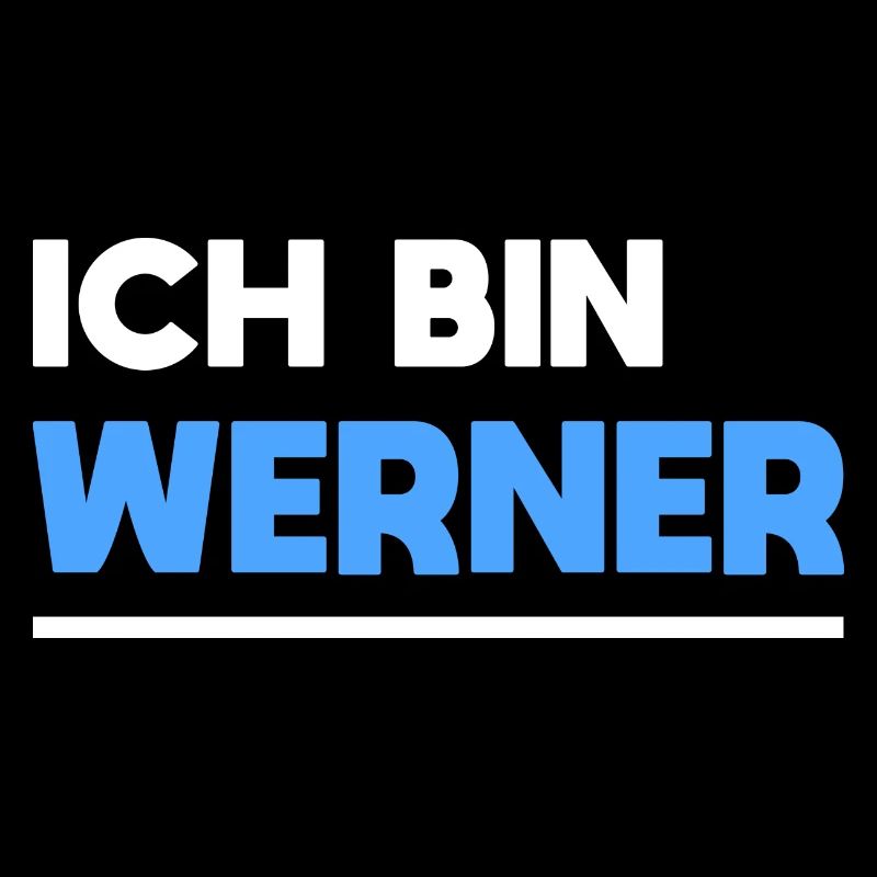 Werner Name Spruch für stolze Werner