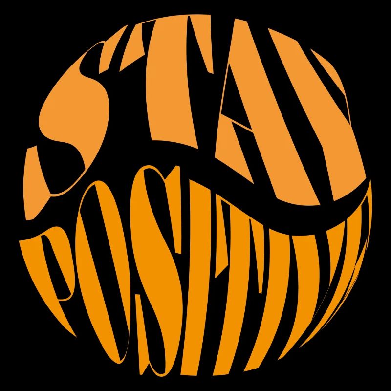 stay positiv