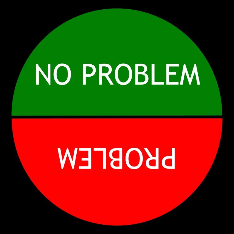 Kein Problem vs. Problem