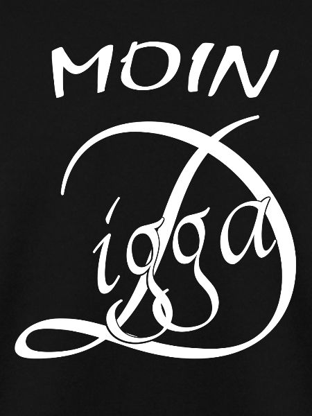 Moin Digga