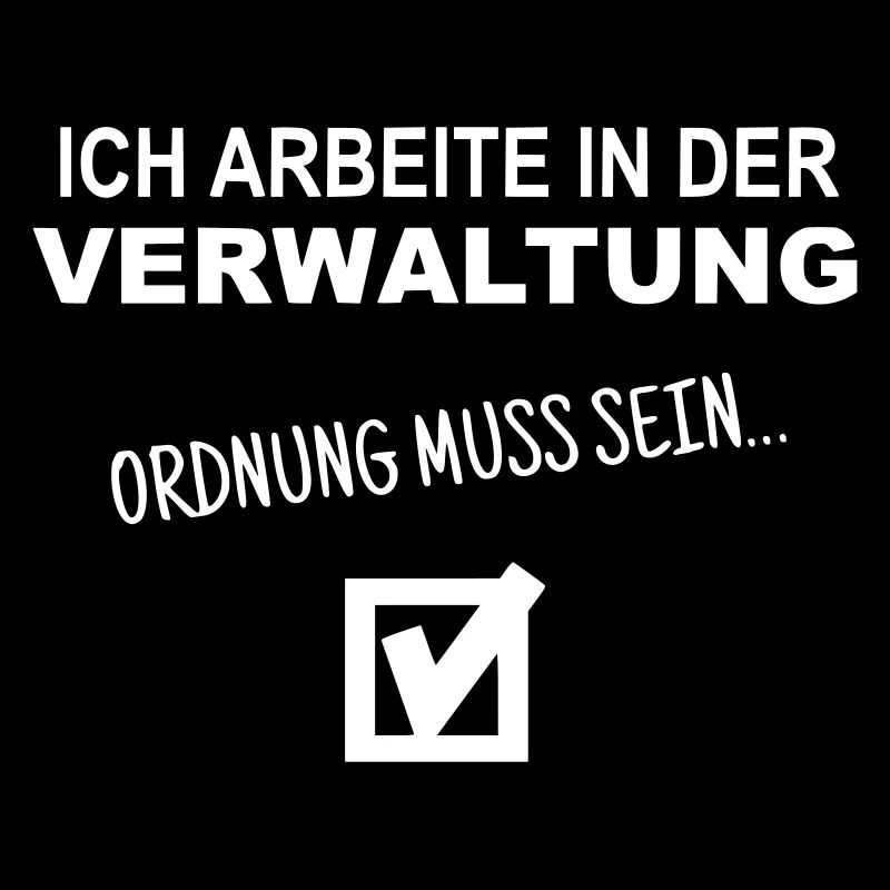 Ich arbeite in der Verwaltung