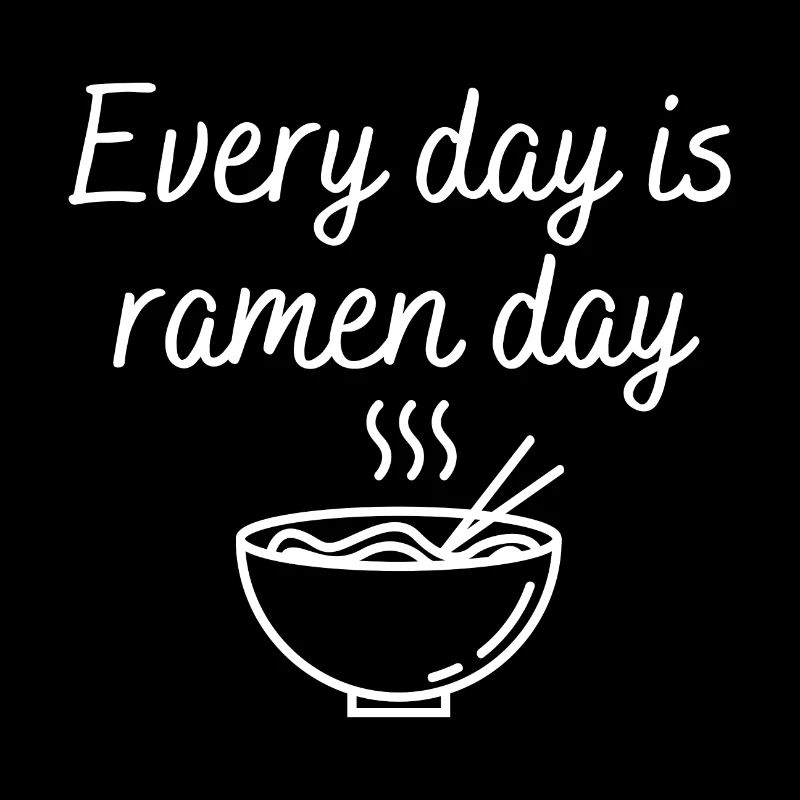 every day is ramen day