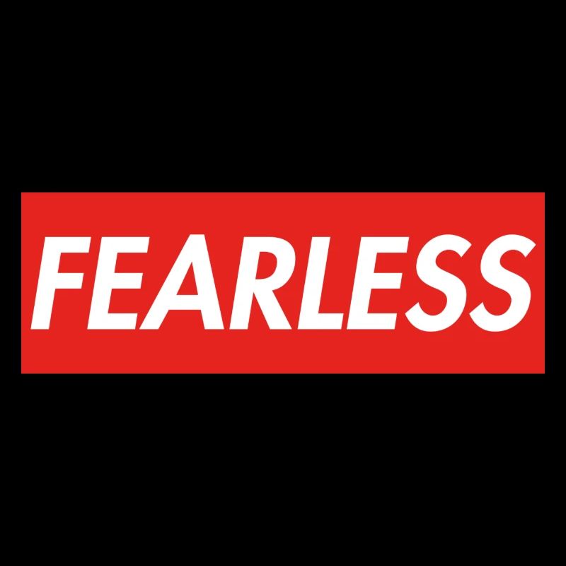 FEARLESS