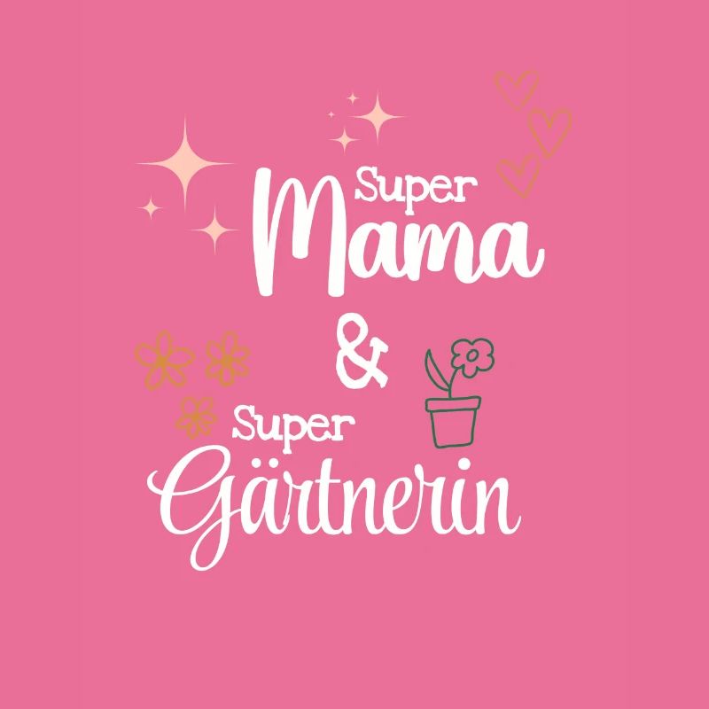 Beste Super Mama Gärtner Mama Muttertag Geschenk