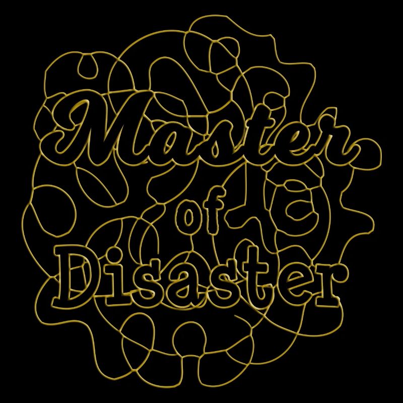 Master of disaster