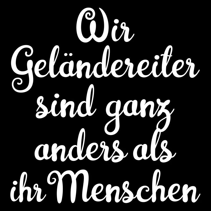 Wir Geländereiter sind ganz anders