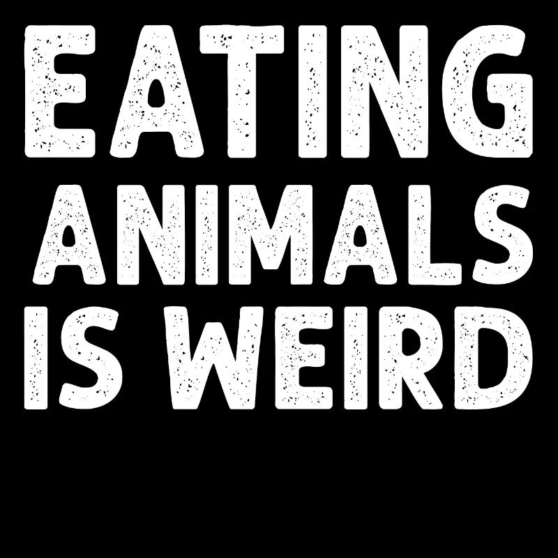 EATING ANIMALS IS WEIRD