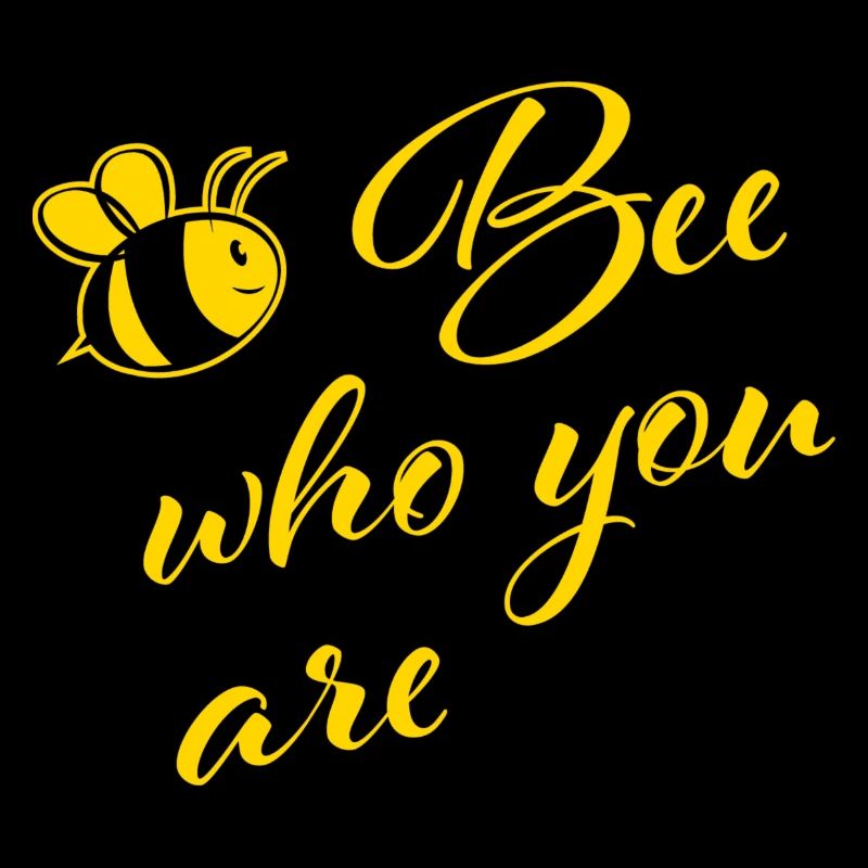 Bee who you are