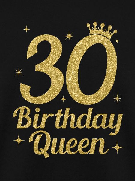 Birthday Queen 30