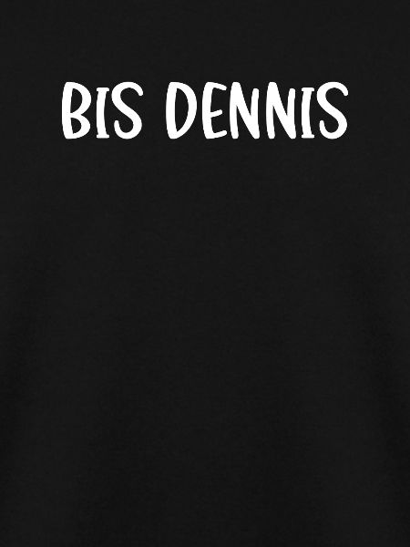 Bis Dennis