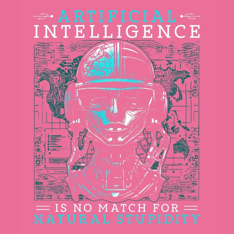 Artificial Intelligence Natural Stupidity