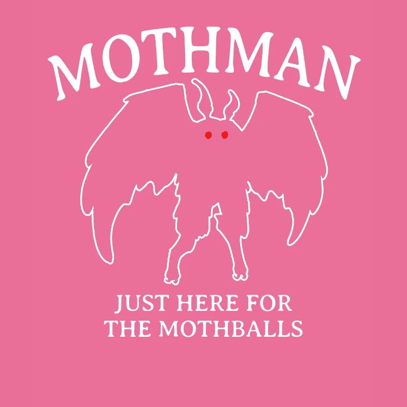 Mothman Just Here For The Mothballs