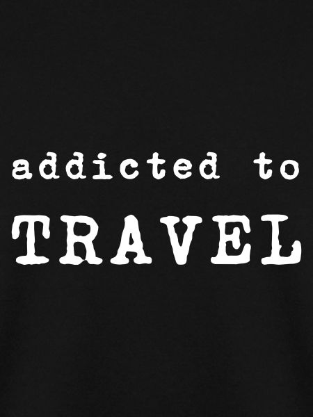 addicted to travel
