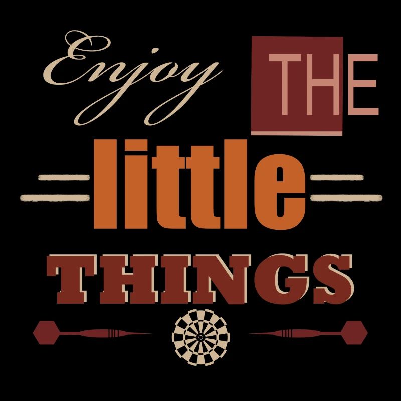 Enjoy the little Things
