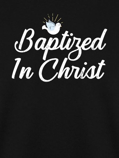 Baptized in Christ Baptism
