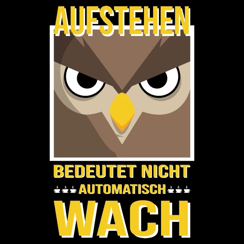 Morgenmuffel Eule Morgen Aufstehen Geschenk Idee