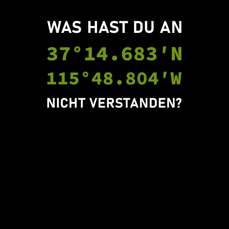 Lustiger Geocaching Spruch - GPS-Schatzsuche