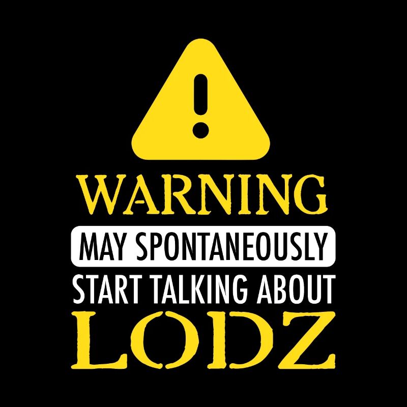 WARNING!: Lodz