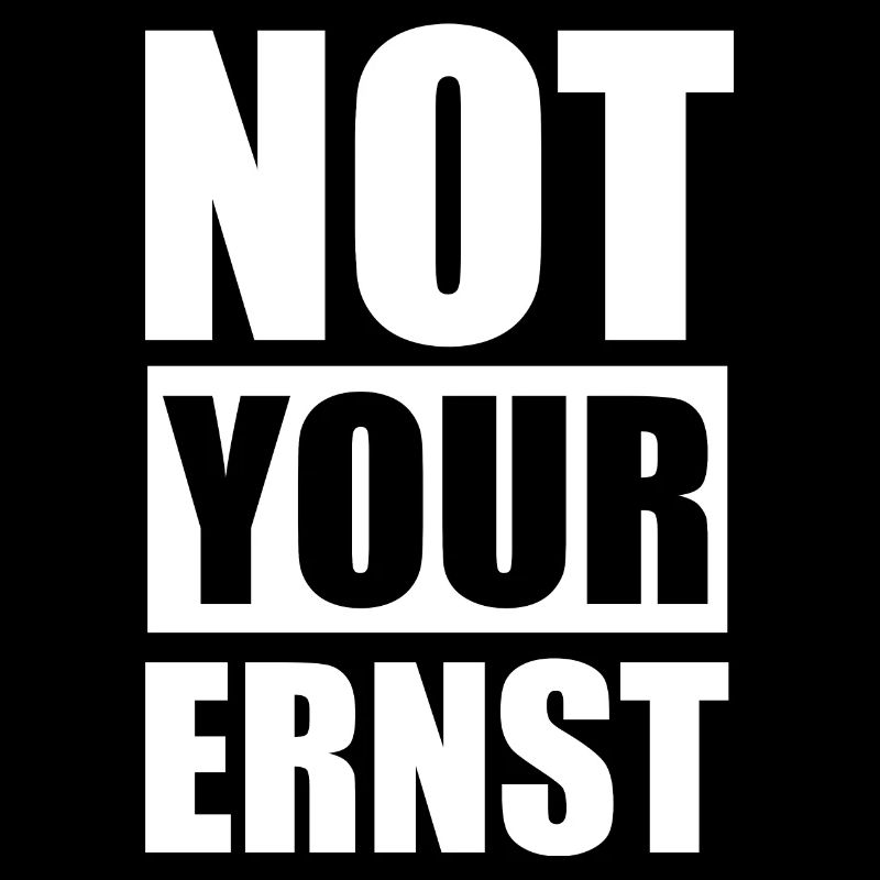 Not your Ernst - Design