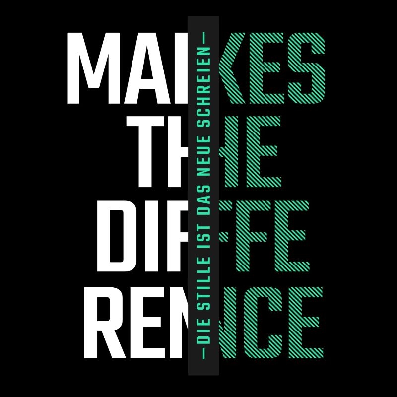 Modern Typographic - Stille - Makes the difference