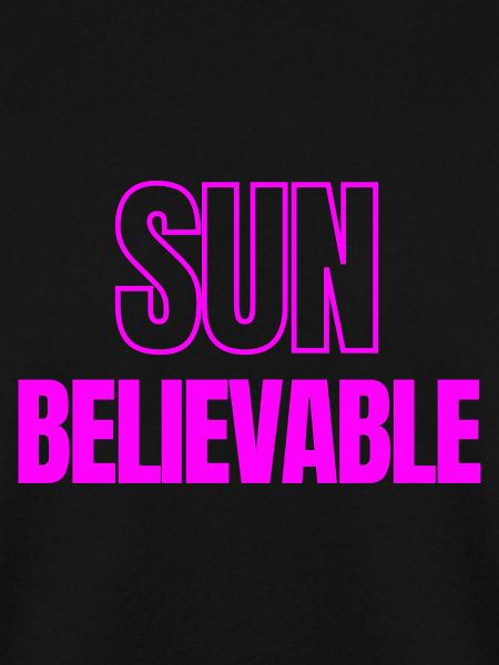 SUNbelievable - Unglaublich!