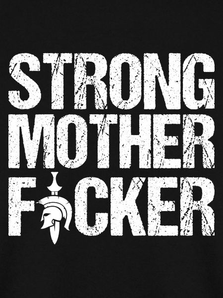 Strong mother F1cker
