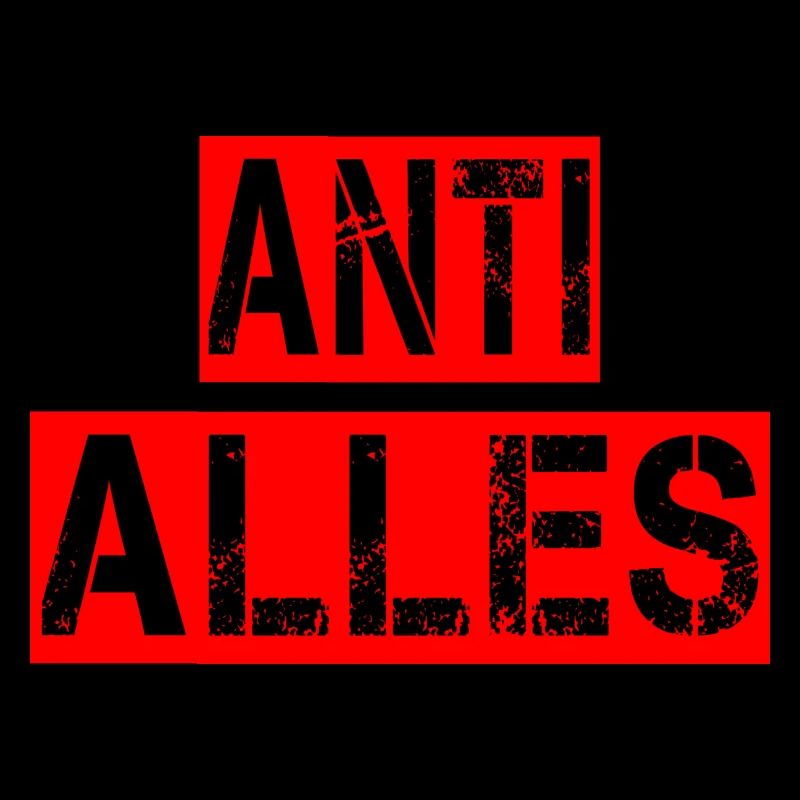 Anti Alles