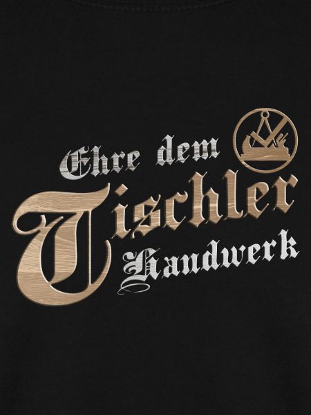 Ehre dem Handwerk Tischler Zunftzeichen