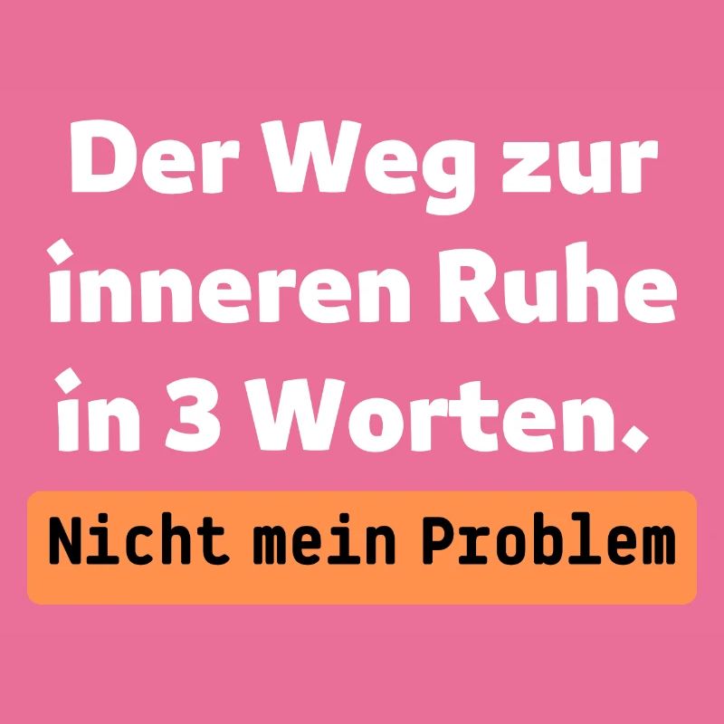 Nicht mein Problem