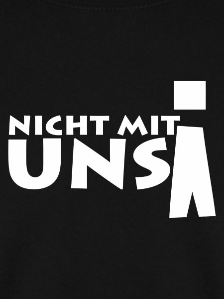 nicht mit uns!