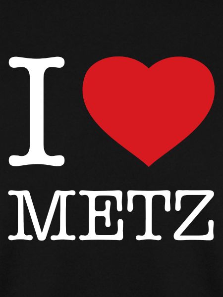 I LOVE METZ