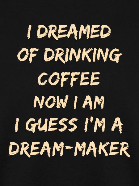 Zitat des Traummacher-Kaffees